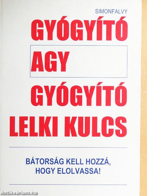 Gyógyító agy, gyógyító lelki kulcs