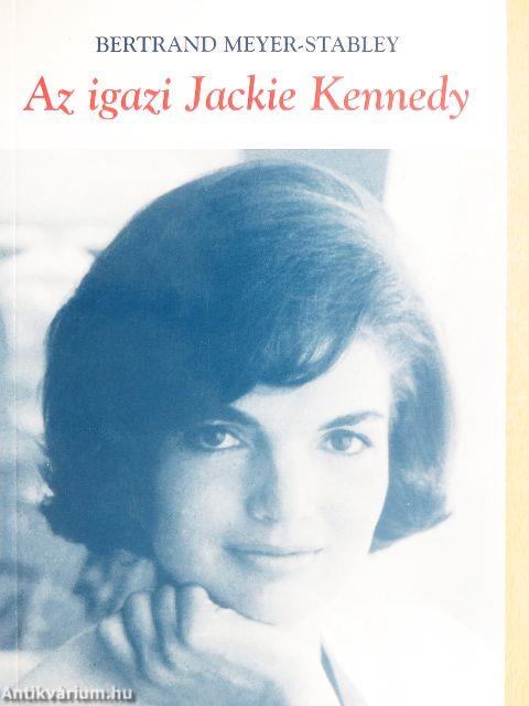 Az igazi Jackie Kennedy