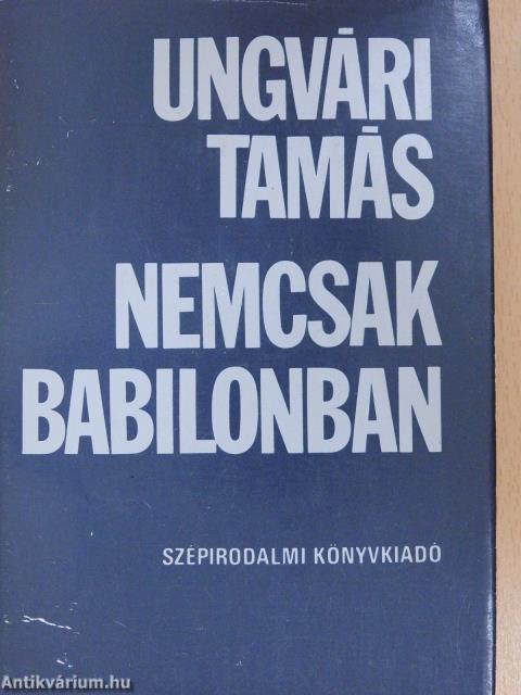 Nemcsak Babilonban (dedikált példány)