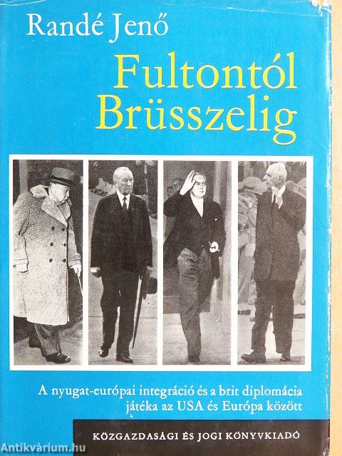 Fultontól Brüsszelig