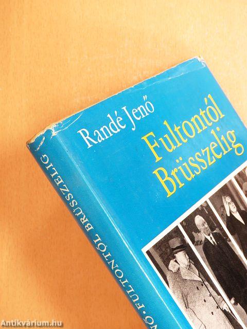 Fultontól Brüsszelig