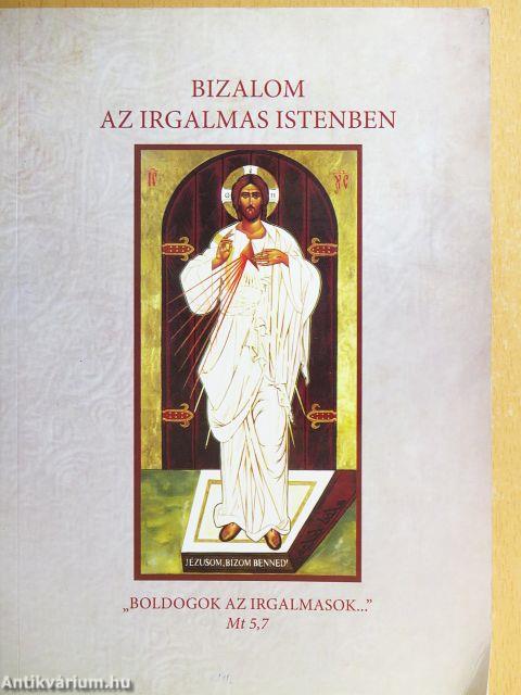 Bizalom az irgalmas Istenben