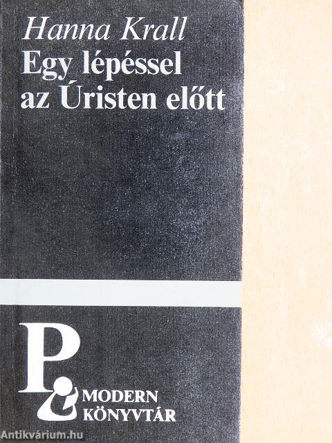 Egy lépéssel az Úristen előtt