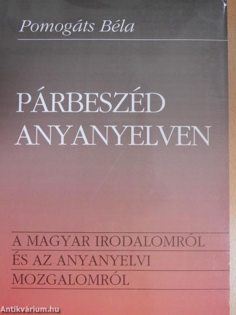 Párbeszéd anyanyelven (dedikált példány)