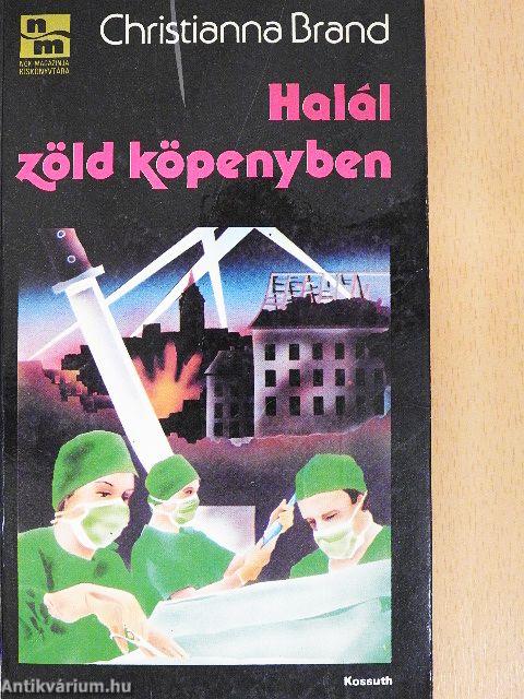 Halál zöld köpenyben