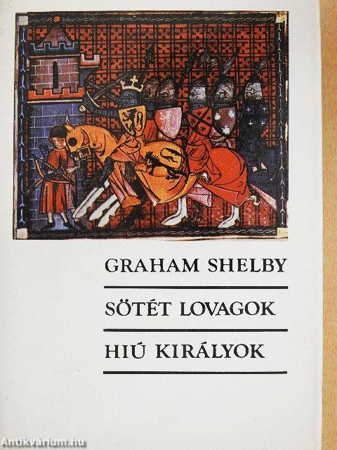 Sötét lovagok/Hiú királyok