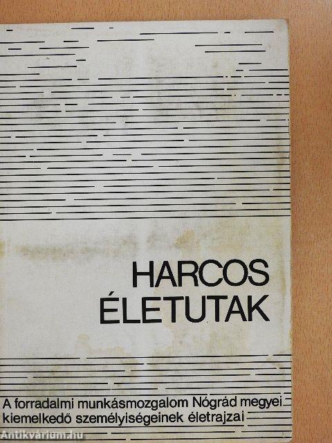 Harcos életutak