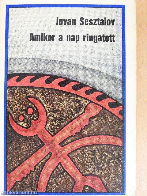 Amikor a nap ringatott