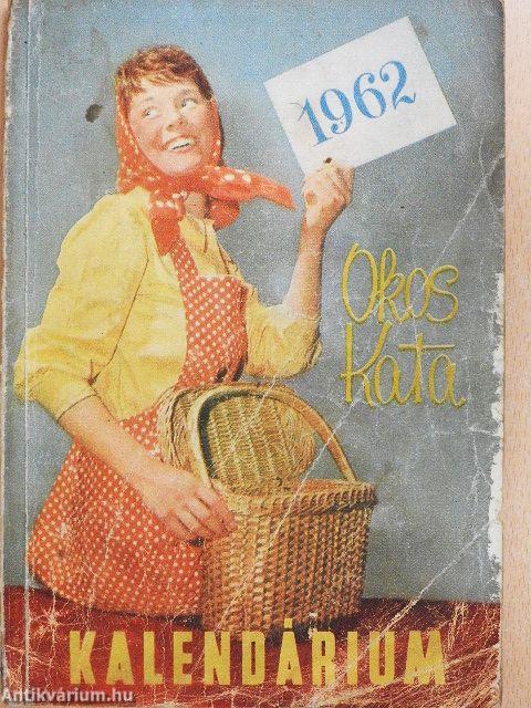 Okos Kata Kalendárium 1962