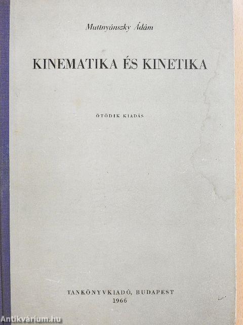 Kinematika és kinetika