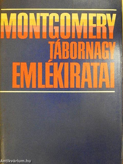 Montgomery tábornagy emlékiratai