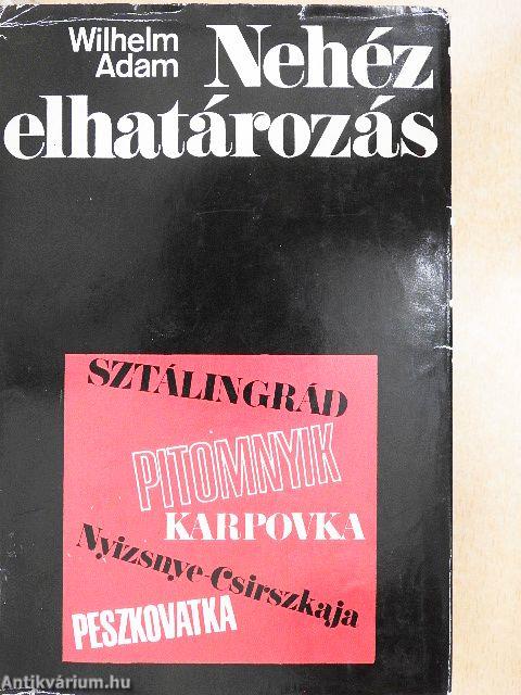 Nehéz elhatározás