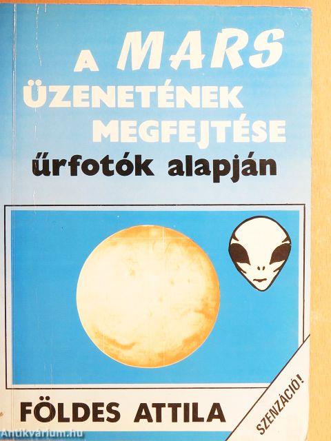 A Mars üzenetének megfejtése űrfotók alapján