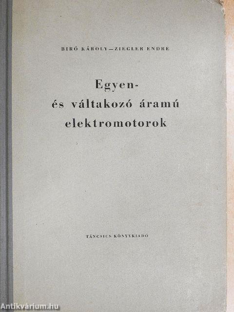 Egyen- és váltakozó áramú elektromotorok