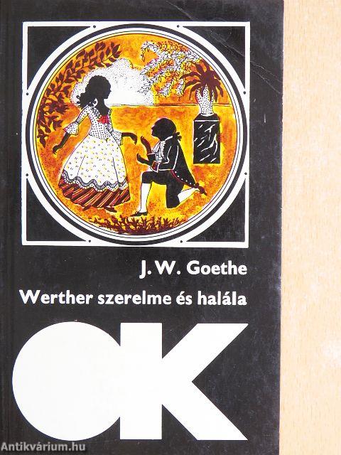 Werther szerelme és halála