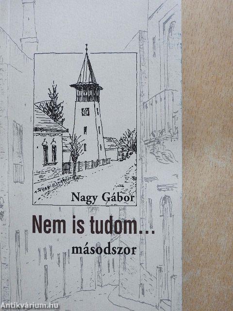 Nem is tudom...