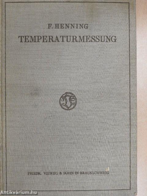 Die Grundlagen, Methoden und Ergebnisse der Temperaturmessung