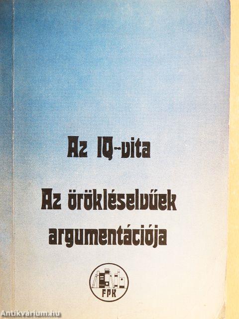 Az IQ-vita/Az örökléselvűek argumentációja