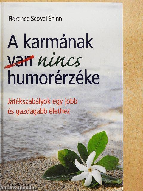 A karmának nincs humorérzéke