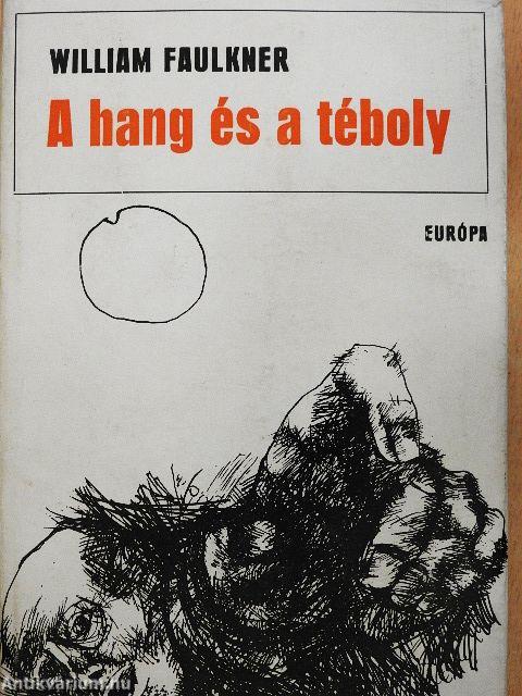 A hang és a téboly