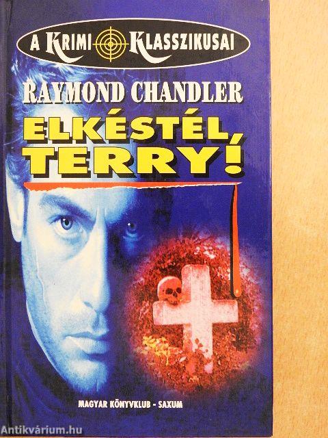 Elkéstél, Terry!