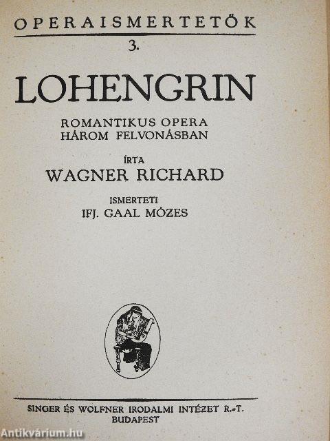 A bolygó hollandi/Lohengrin/Parsifal/Tannhäuser és a wartburgi dalnokverseny