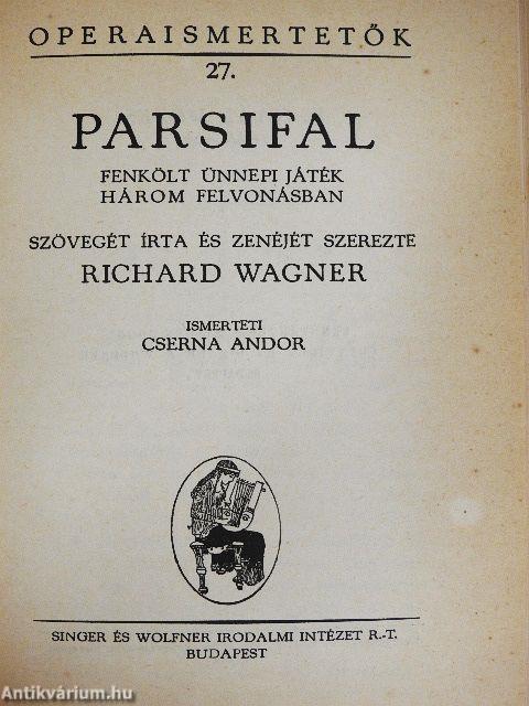 A bolygó hollandi/Lohengrin/Parsifal/Tannhäuser és a wartburgi dalnokverseny