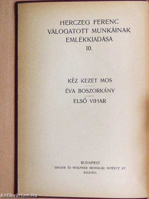 Kéz kezet mos/Éva boszorkány/Első vihar