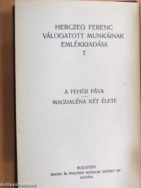 A fehér páva/Magdaléna két élete