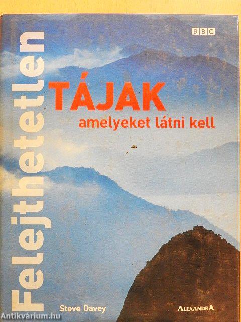 Felejthetetlen tájak amelyeket látni kell