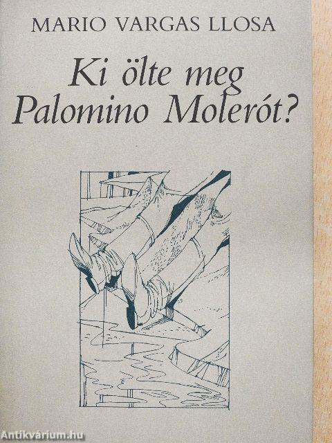 Ki ölte meg Palomino Molerót?