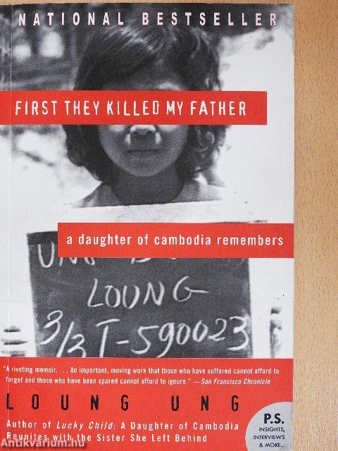 First they killed my father