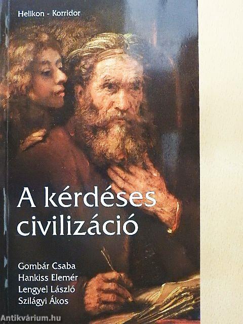 A kérdéses civilizáció