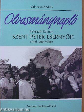 Olvasmánynapló - Mikszáth Kálmán Szent Péter esernyője című regényéhez