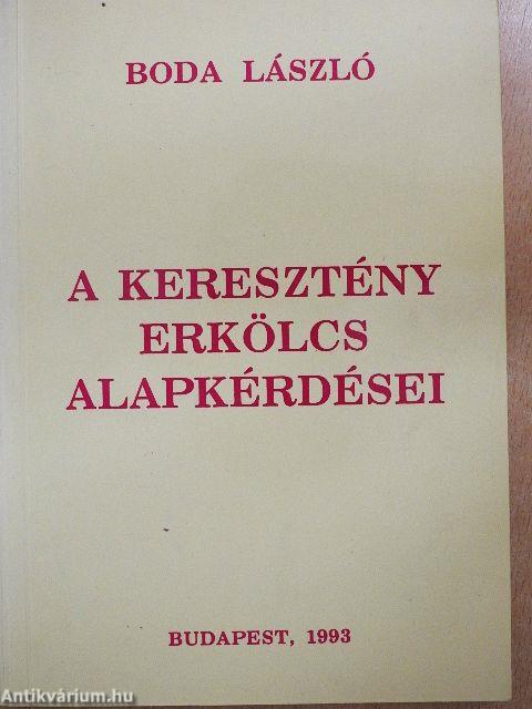 A keresztény erkölcs alapkérdései