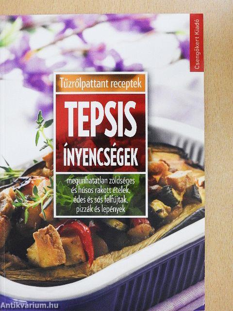 Tepsis ínyencségek