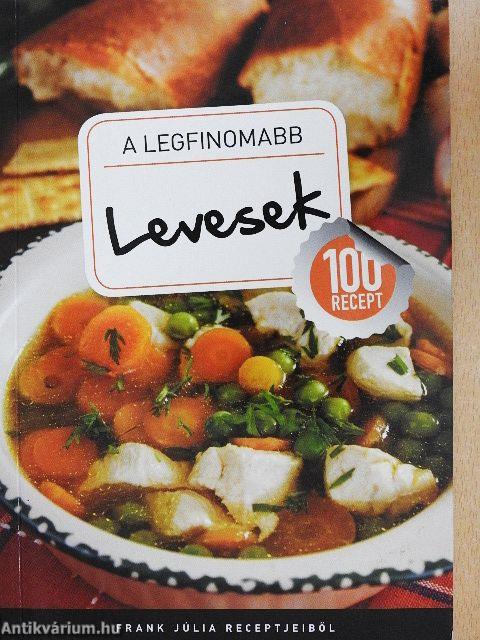 A legfinomabb levesek