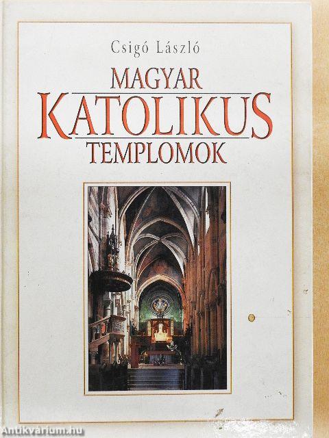 Magyar katolikus templomok