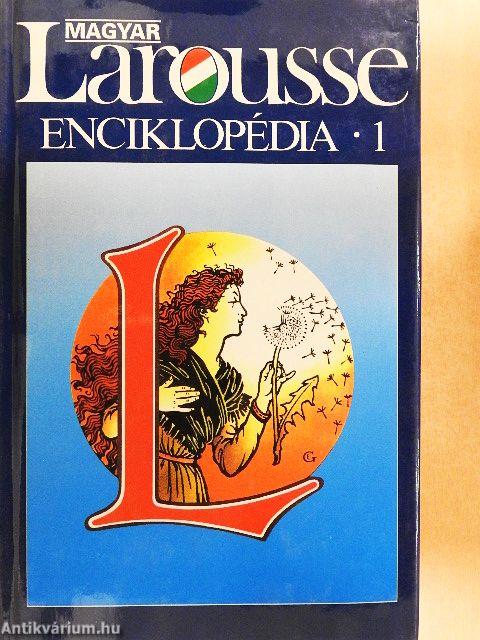 Magyar Larousse Enciklopédia 1-3.