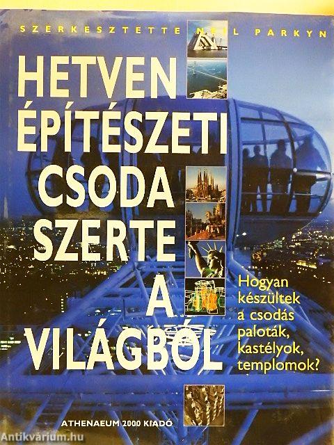Hetven építészeti csoda szerte a világból