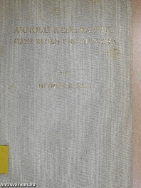 Arnold Rademacher - Seine Reden und Aufsätze