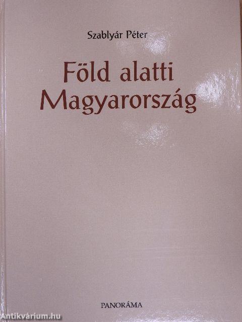 Föld alatti Magyarország