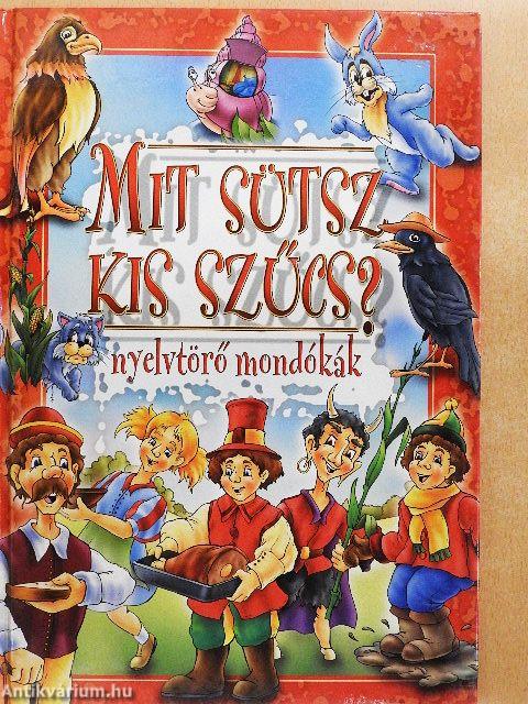 Mit sütsz kis szűcs?