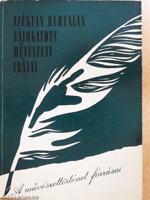 Székely Bertalan válogatott művészeti írásai