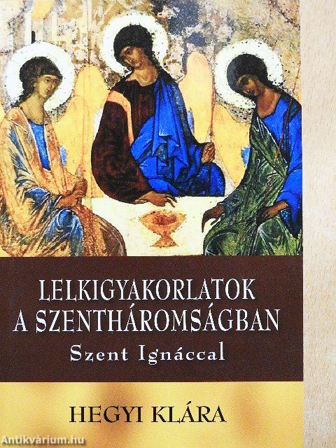 Lelkigyakorlatok a Szentháromságban Szent Ignáccal