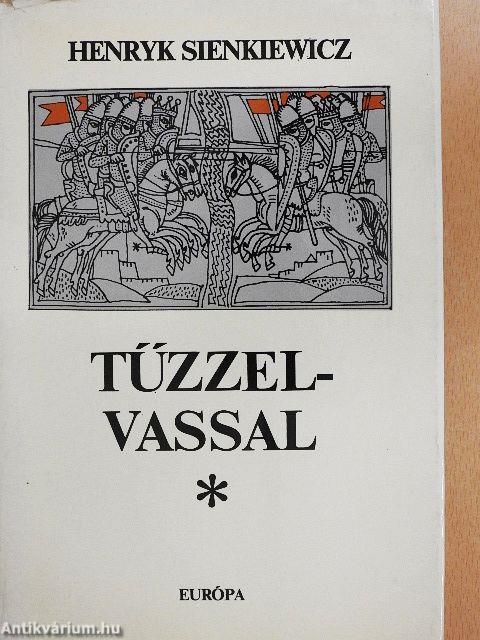 Tűzzel-vassal I-II.