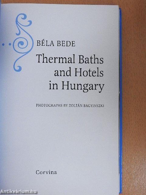 Thermal Baths and Hotels in Hungary