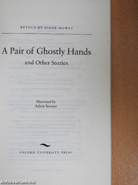 A Pair of Ghostly Hands and Other Stories