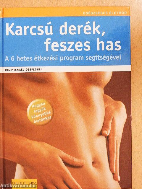 Karcsú derék, feszes has