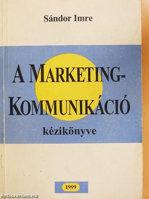 A marketingkommunikáció kézikönyve